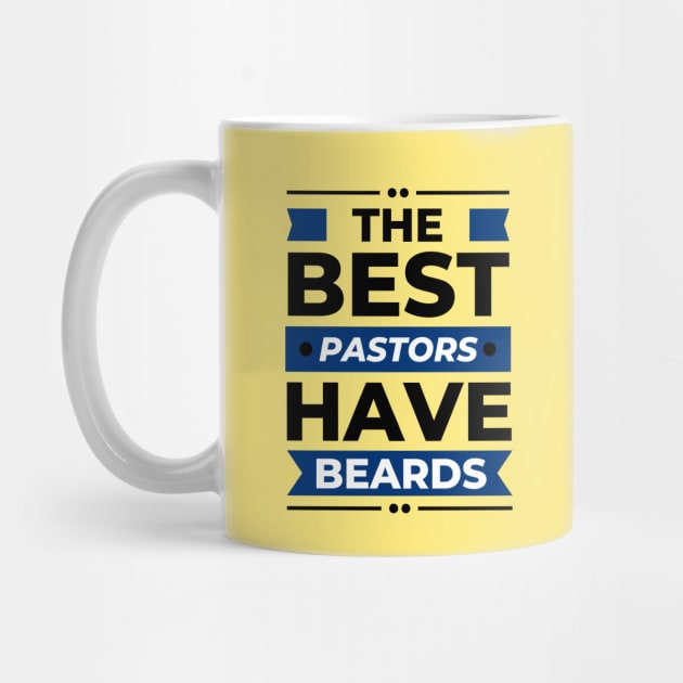 The Best Pastors Have Beards | Pastor by All Things Gospel